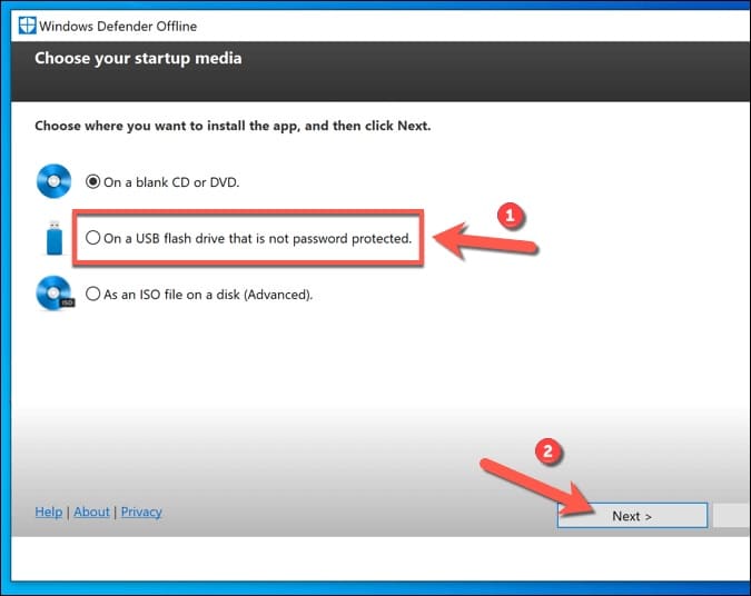 Select the appropriate option (such as On a USB flash drive that is not password protected)